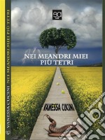 Nei meandri miei più tetri. E-book. Formato EPUB