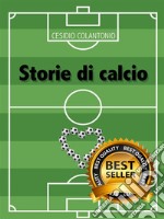 Storie di calcio. E-book. Formato EPUB ebook