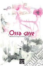 Ossa cave. E-book. Formato EPUB ebook