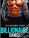 Billionaire GamesA Billionaire Series. E-book. Formato EPUB ebook