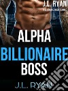 Alpha Billionaire BossA Billionaire Book Bundle. E-book. Formato EPUB ebook