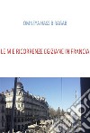 Le mie ricorrenze Egiziane in Francia. E-book. Formato EPUB ebook di Omneya Hassib Ragab