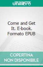 Come and Get It. E-book. Formato EPUB ebook