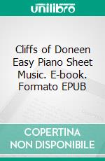 Cliffs of Doneen Easy Piano Sheet Music. E-book. Formato EPUB ebook di Silvertonalities