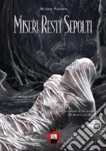 Miseri Resti Sepolti. E-book. Formato EPUB ebook