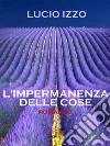 L'impermanenza delle cose. E-book. Formato PDF ebook di Lucio Izzo