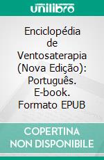 Enciclopédia de Ventosaterapia (Nova Edição): Português. E-book. Formato EPUB ebook di Tamer Shaban