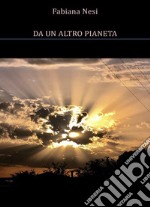 Da un altro pianeta. E-book. Formato Mobipocket