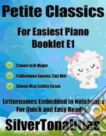 Petite Classics for Easiest Piano Booklet E1. E-book. Formato EPUB ebook