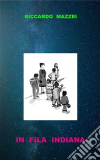 In fila indiana. E-book. Formato EPUB ebook
