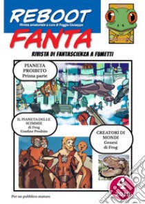 RebootFanta 4Fanzine di Fantascienza a fumetti. E-book. Formato EPUB ebook di Foggia Giuseppe