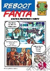 RebootFanta 4Fanzine di Fantascienza a fumetti. E-book. Formato EPUB ebook