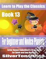 Learn to Play the Classics Book 13. E-book. Formato EPUB ebook