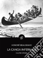 La canoa infernale e altre storie (Tradotto). E-book. Formato Mobipocket ebook