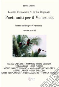 Poeti uniti per il Venezuela: Poetas unidos por Venezuela. E-book. Formato EPUB ebook di Lisette Fernandez