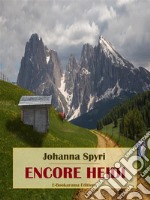 Encore Heidi. E-book. Formato EPUB ebook