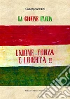 La Giovine Italia. E-book. Formato EPUB ebook di Giuseppe Mazzini