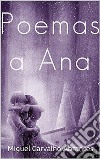 Poemas a AnaQuarta Edição. E-book. Formato EPUB ebook