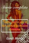 Tutto quello che il tuo sporco cuoricino desidera. E-book. Formato EPUB ebook di Garth Morris