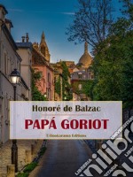 Papá Goriot. E-book. Formato EPUB ebook