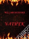 Vathek. E-book. Formato EPUB ebook