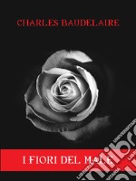 I fiori del male. E-book. Formato EPUB ebook