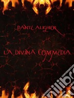 La Divina Commedia. E-book. Formato EPUB ebook