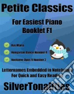 Petite Classics for Easiest Piano Booklet F1. E-book. Formato EPUB ebook