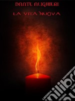 La vita nuova. E-book. Formato EPUB ebook