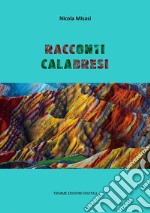 Racconti calabresi. E-book. Formato EPUB ebook