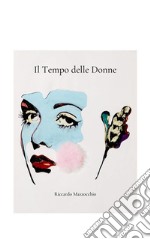 Il Tempo delle Donne. E-book. Formato EPUB ebook