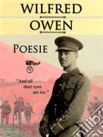 Poesie (edizione italiana). E-book. Formato EPUB ebook di Wilfred Owen