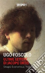 Ultime lettere di Jacopo Ortis. E-book. Formato Mobipocket ebook