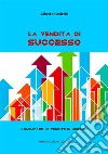 La vendita di successoAumentare le vendite in negozio. E-book. Formato EPUB ebook