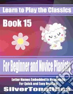 Learn to Play the Classics Book 15. E-book. Formato EPUB ebook