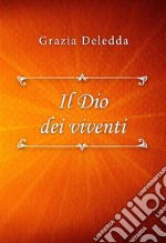 Il Dio dei viventi. E-book. Formato EPUB ebook