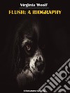 Flush: A Biography. E-book. Formato EPUB ebook