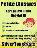 Petite Classics for Easiest Piano Booklet H1. E-book. Formato EPUB ebook