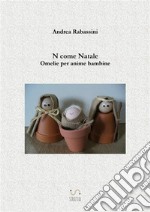 N come NataleOmelie per anime bambine. E-book. Formato EPUB ebook