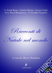 Racconti di Natale nel Mondo. E-book. Formato EPUB ebook di AA. VV.