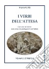 I verbi dell'attesa - Novena di NataleCercatori di felicità  sulle orme dei protagonisti del Natale. E-book. Formato Mobipocket ebook