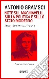 Note sul Machiavelli, sulla politica e sullo stato moderno: I Quaderni del Carcere. E-book. Formato Mobipocket ebook