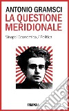 La questione meridionale. E-book. Formato EPUB ebook