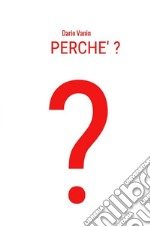 Perché?. E-book. Formato PDF