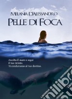 Pelle di Foca. E-book. Formato Mobipocket