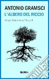 L'albero del riccio. E-book. Formato EPUB ebook