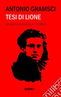 Tesi di Lione. E-book. Formato EPUB ebook di Antonio Gramsci