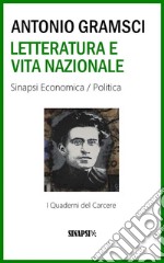 Letteratura e vita nazionale: I Quaderni del Carcere. E-book. Formato EPUB ebook