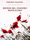 Misteri del chiostro napoletano. E-book. Formato EPUB ebook