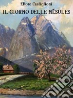 Il giorno delle Mésules. E-book. Formato EPUB